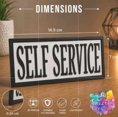 3D Printed Self Service Sign – Custom Business Counter Display | 14.9cm x 7cm