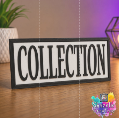 3D Printed Collection Sign – Custom Counter Display Plaque | 14.9cm x 7cm