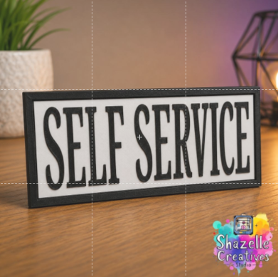 3D Printed Self Service Sign – Custom Business Counter Display | 14.9cm x 7cm