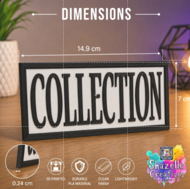 3D Printed Collection Sign – Custom Counter Display Plaque | 14.9cm x 7cm