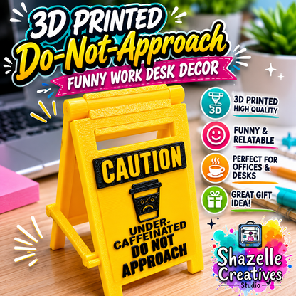 3D Printed Do-Not-Approach Funny Interchangeable Desk Decor